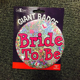 Bride to Be Giant Badge